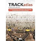 TRACKatlas of Mainland Britain: A Comprehensive Geographic Atlas Showing the Rail Network of Great Britain