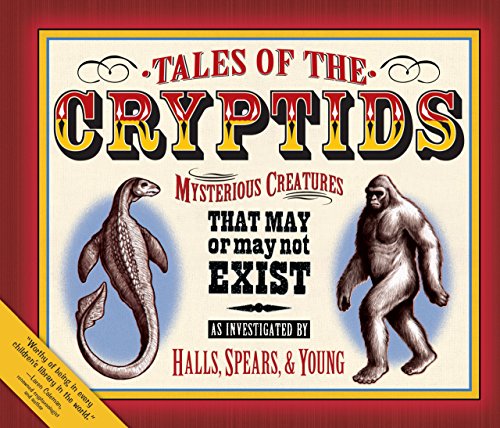 Tales Of The Cryptids: Mysterious Creatures that May or May Not Exist (Darby Creek Publishing)