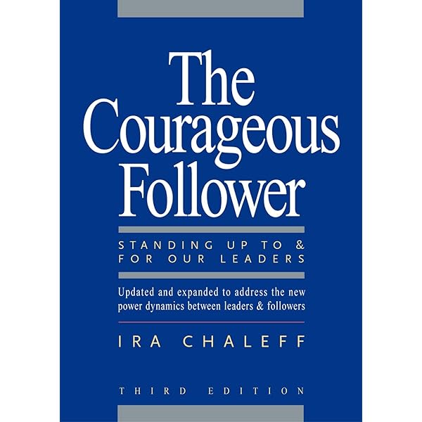 The Power of Followership: How to Create Leaders People Want to