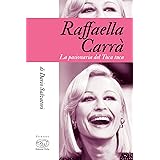 Raffaella Carrà. La pasionaria del tuca-tuca