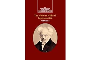 Schopenhauer: The World as Will and Representation (The Cambridge Edition of the Works of Schopenhauer)