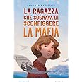 La ragazza che sognava di sconfiggere la mafia