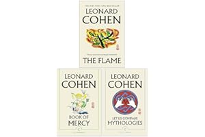 Leonard Cohen Collection 3 Books Set (The Flame, Book of Mercy, Let Us Compare Mythologies)