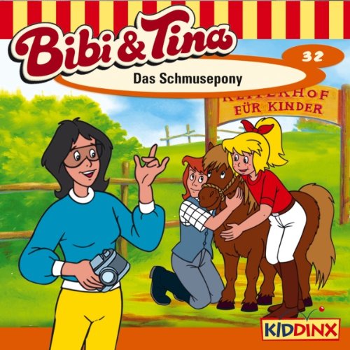 Das Schmusepony (Bibi und Tina 32)