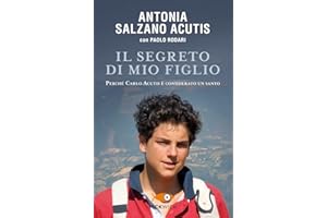 Il segreto di mio figlio. Perché Carlo Acutis è considerato un santo (Pickwick)