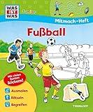 Image de Mitmach-Heft Fußball: Malen, Rätseln, Stickern für Fans ab 4 Jahren (WAS IST WAS Junior Mitmach-Hefte)
