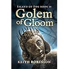 Golem of Gloom (Island of Fog Book 14) (English Edition)
