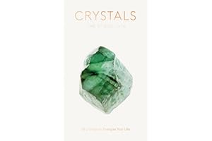 Crystals: The Stone Deck: 78 Crystals to Energize Your Life (Crystals and Healing Stones, Crystals for Beginners, Protection Crystals and Stones)