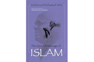The Second Message of Islam (Contemporary Issues in the Middle East): Mahmoud Mohamed Taha (Revised)