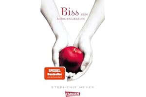Biss zum Morgengrauen (Bella und Edward 1): Jubiläum 15 Jahre Biss-Romane bei Carlsen