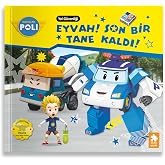 Robocar Poli: Eyvah! Son Bir Tane Kaldı!