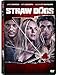 Straw Dogs (Les chiens de paille)