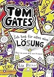 Image de Tom Gates, Band 05: Ich hab für alles eine Lösung - aber sie passt nie zum Problem