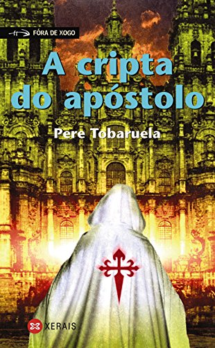 A cripta do apóstolo (Infantil E XuvenilFóra De Xogo)