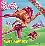 BARBIE SUPER PRINCESSE