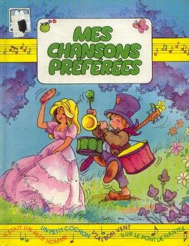 couverture de : Mes chansons pr&eacute;f&eacute;r&eacute;es