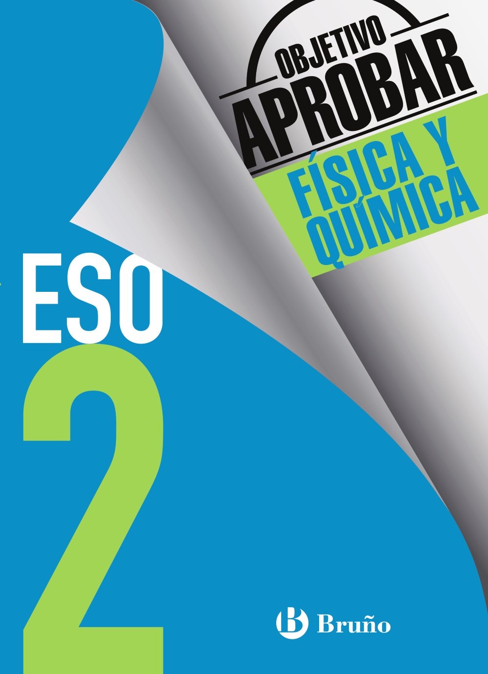 Objetivo aprobar Física y Química 2 ESO: Edición 2016