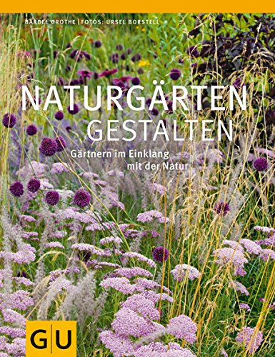 Download Naturgärten gestalten: Gärtnern im Einklang mit der Natur (GU Ratgeber Gartengestaltung) Download Naturgärten gestalten: Gärtnern im Einklang mit der Natur (GU Ratgeber Gartengestaltung)