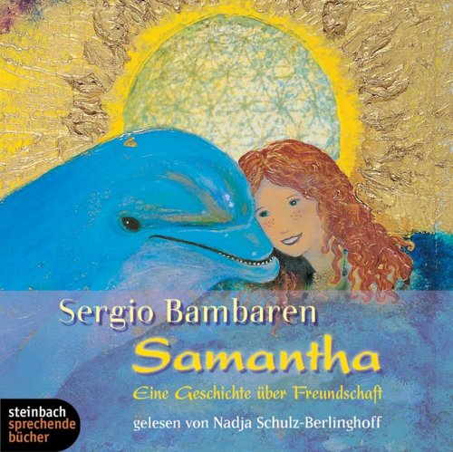 Download Samantha. Eine Geschichte über Freundschaft. 1 CD Download Samantha. Eine Geschichte über Freundschaft. 1 CD