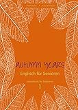Image de Autumn Years for Beginners: Coursebook for Beginners - Buch mit Audio CD und MP3-Download - Englisch