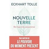 Nouvelle Terre: De l'ego à la conscience