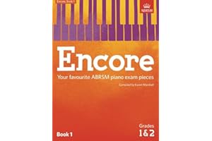 Encore: Book 1, Grades 1 & 2: Your favourite ABRSM piano exam pieces (ABRSM Exam Pieces)