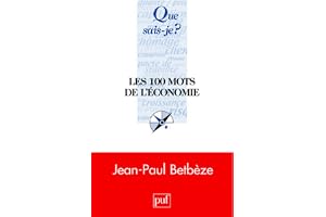 Les 100 mots de l'économie