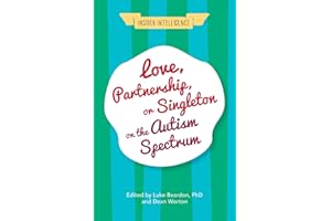 Love, Partnership, or Singleton on the Autism Spectrum (Insider Intelligence)