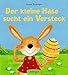 Der kleine Hase sucht ein Versteck by 