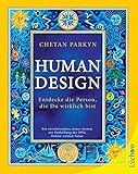 Human Design: Entdecke die Person, die Du wirklich bist by Chetan Parkyn