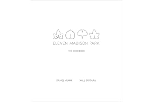 Eleven Madison Park: The Cookbook