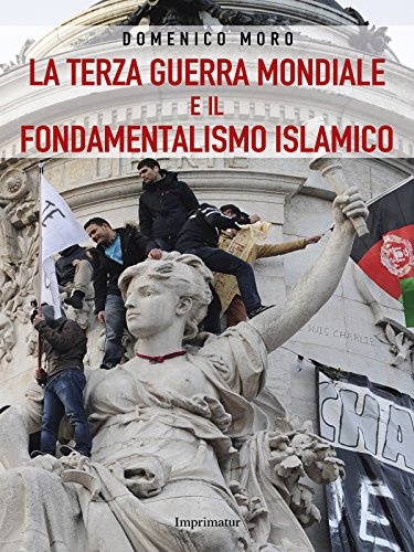 Download La terza guerra mondiale e il fondamentalismo islamico Download La terza guerra mondiale e il fondamentalismo islamico