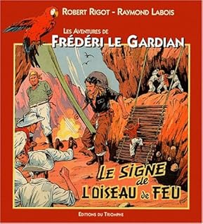 jaquette livre Les aventures de Frédéri le gardian. 4, Le signe de l'oiseau de feu