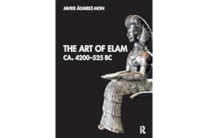 The Art of Elam ca. 4200-525 BC