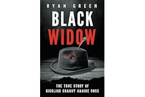 Black Widow: The True Story of Giggling Granny Nannie Doss (True Crime)
