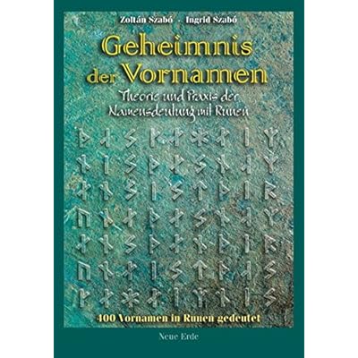 [PDF] Geheimnis der Vornamen: Namensdeutung mit Runen in Theorie und Praxis KOSTENLOS HERUNTERLADEN
