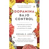 Dopamina bajo control: Entiende por qu&eacute; act&uacute;a en tu contra y c&oacute;mo convertirla en tu aliada (DIVULGACI&Oacute;N)