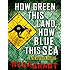 How Green This Land, How Blue this Sea: A Newsflesh Novella