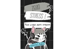 ZERO STRESS ! Le livre anti-stress le plus cool pour les ados : Cadeau amusant pour les ados énervés: Un cahier d'exercices simple et pratique pour ... adolescents et améliorer leur santé mentale