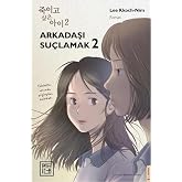 Arkadaşı Su&ccedil;lamak 2