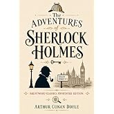 The Adventures of Sherlock Holmes: Brentwood Classics Edition (Annotated): The Collection of Twelve Sherlock Holmes Stories w