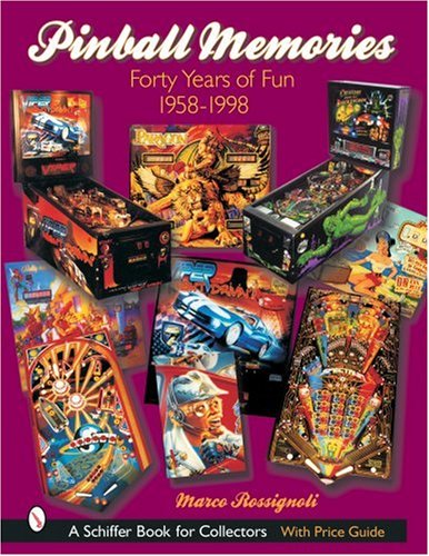 Pinball Memories: Forty Years of Fun 1958-1998 livre