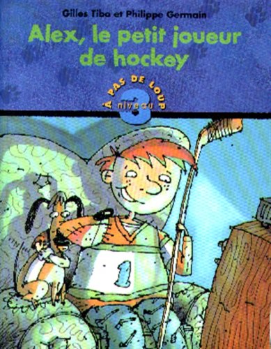 couverture de : Alex, le petit joueur de hockey