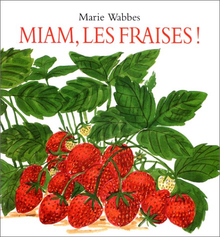 couverture de : Miam, les fraises !