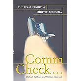 Comm Check...: The Final Flight of Shuttle Columbia