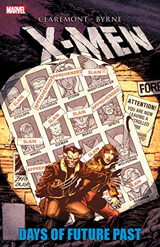 X-Men: Days of Future Past (Uncanny X-Men (1963-2011)) (English Edition) X-Men: Days of Future Past (Uncanny X-Men (1963-2011)) (English Edition)