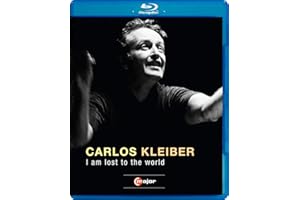 CARLOS KLEIBER: I Am Lost To The World [Blu-ray]