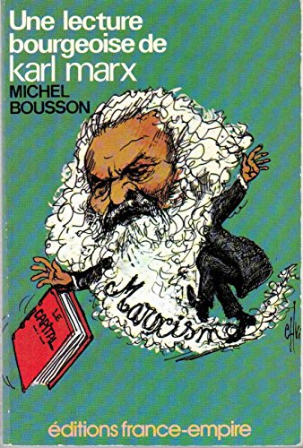 Une Lecture bourgeoise de Karl Marx
