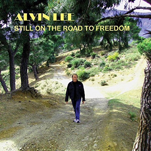 Preisvergleich Produktbild Still On The Road To Freedom by Alvin Lee