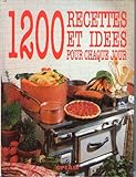 1200 recettes et idées pour chaque jour